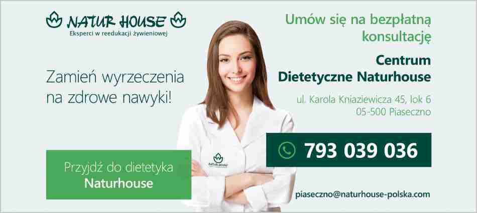 CENTRUM DIETETYCZNE NATURHOUSE - zdrowe odżywianie PIASECZNO dietetyka PIASECZNO